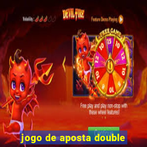 jogo de aposta double